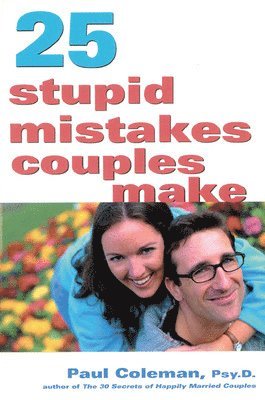 Paul Coleman - 25 Stupid Mistakes Couples Make, Häftad