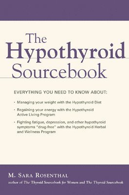 bokomslag The Hypothyroid Sourcebook