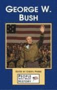 Cheryl Phibbs - George W. Bush, Inbunden