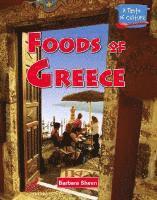 Barbara Sheen - Foods of Greece, Inbunden