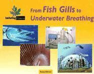 bokomslag From Fish Gills to Underwater Breathing