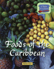 Barbara Sheen - Foods of the Caribbean, Inbunden
