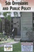 Lynn M Zott - Sex Offenders and Public Policy, Häftad