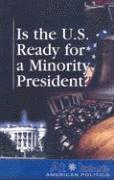 Amanda Hiber - Is the U.S. Ready for a Minority President?, Häftad
