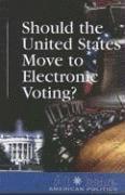 bokomslag Should the United States Move to Electronic Voting?