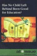 Christina Fisanick - Has No Child Left Behind Been Good for Education?, Häftad