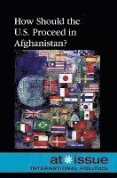 bokomslag How Should the U.S. Proceed in Afghanistan?