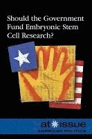 bokomslag Should the Government Fund Embryonic Stem Cell Research?