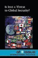 Is Iran a Threat to Global Security?