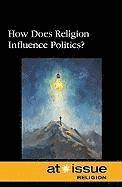 bokomslag How Does Religion Influence Politics?