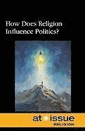 How Does Religion Influence Politics? 1