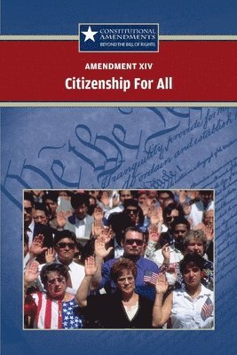 bokomslag Amendment XIV: Citizenship for All