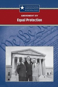 bokomslag Amendment XIV: Equal Protection