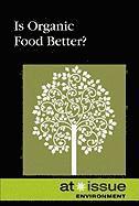 bokomslag Is Organic Food Better?