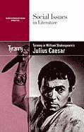 bokomslag Tyranny in William Shakespeare's Julius Caesar