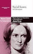 Claudia Durst Johnson - Women's Search for Independence in Charlotte Bronte's Jane Eyre, Häftad