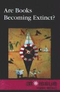 Are Books Becoming Extinct? 1