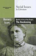 Women's Issues in Kate Chopin's the Awakening 1