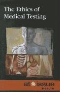 bokomslag The Ethics of Medical Testing