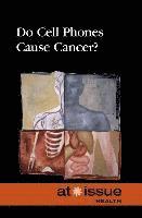 Do Cell Phones Cause Cancer? 1