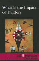 What Is the Impact of Twitter?