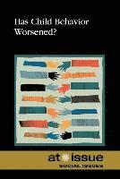 Amy Francis - Has Child Behavior Worsened?, Häftad