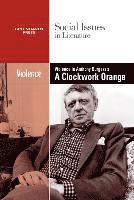 bokomslag Violence in Anthony Burgess' Clockwork Orange