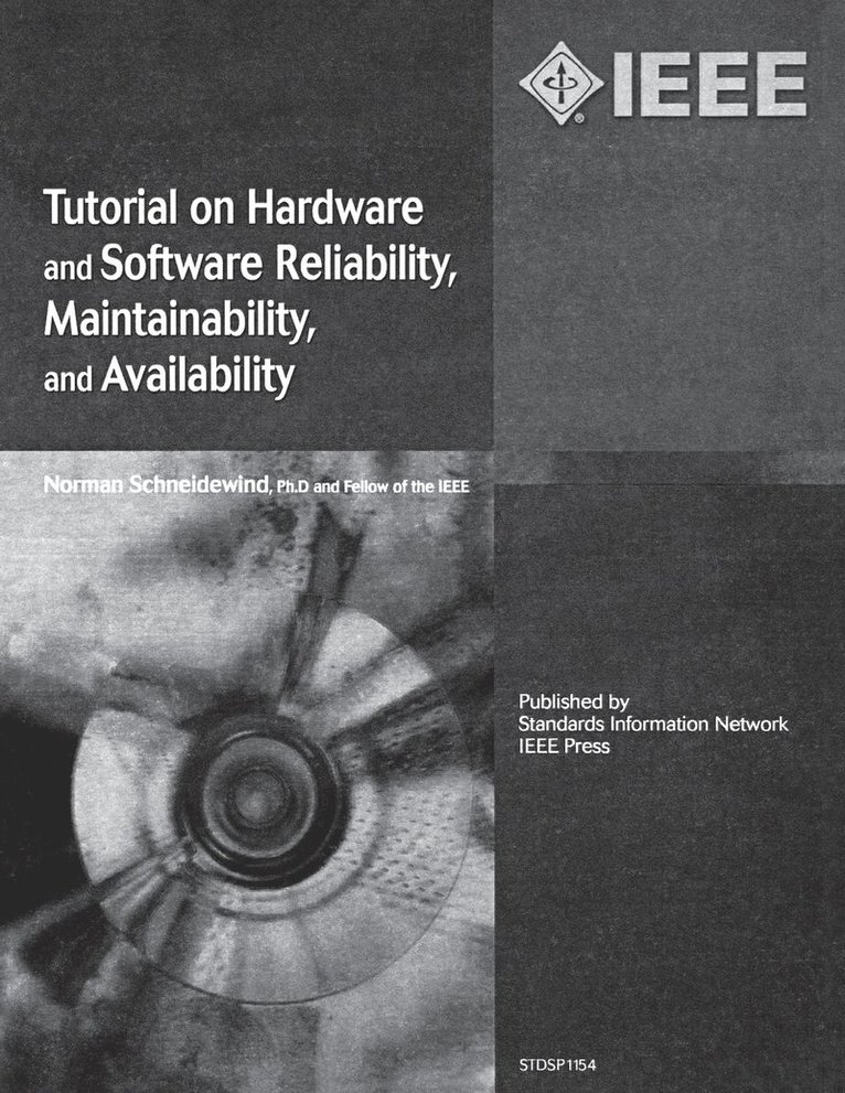 Tutorial on Hardware and Software Reliability, Maintainability and Availability 1