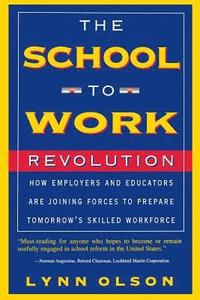 bokomslag The School-to-work Revolution