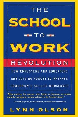 bokomslag The School-to-work Revolution