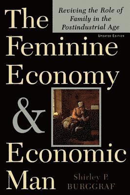 bokomslag The Feminine Economy and Economic Man