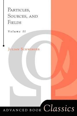 Particles, Sources, And Fields, Volume 2 1
