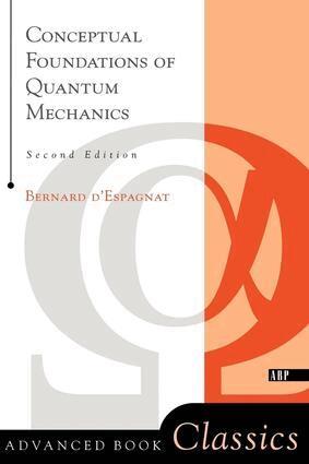 Bernard D'espagnat - Conceptual Foundations Of Quantum Mechanics, Häftad