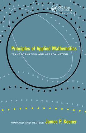 James Keener - Principles Of Applied Mathematics, Inbunden