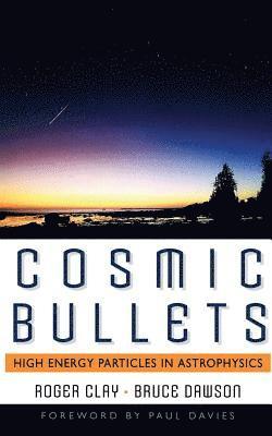 bokomslag Cosmic Bullets