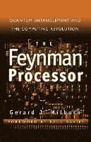 bokomslag The Feynman Processor: Quantum Entanglement and the Computing Revolution