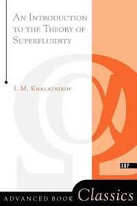 bokomslag An Introduction To The Theory Of Superfluidity