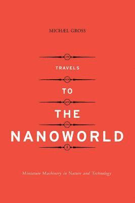 bokomslag Travels To The Nanoworld