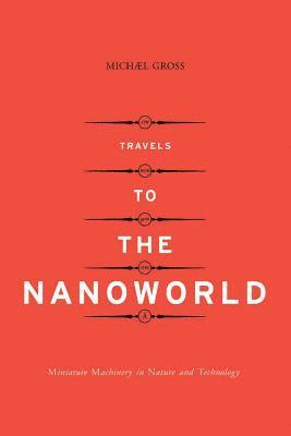 bokomslag Travels To The Nanoworld