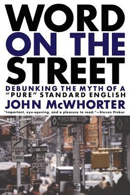 John McWhorter, John Mcwhorter - Word On The Street, Häftad