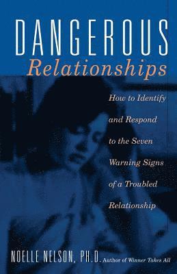 Dangerous Relationships