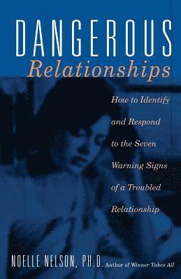 Dangerous Relationships 1