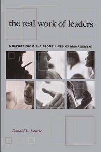 bokomslag Real Work Of Leaders