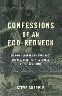 bokomslag Confessions Of An Eco-redneck