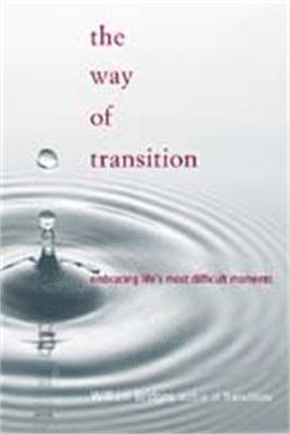 William Bridges - Way Of Transition, Häftad