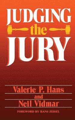 Neil Vidmar, Valerie Hans - Judging The Jury, Häftad