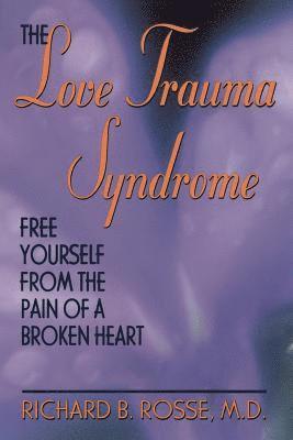 bokomslag The Love Trauma Syndrome