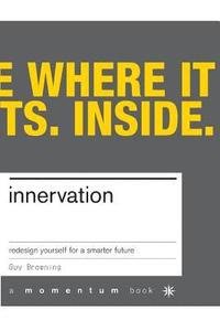 bokomslag Innervation: Rewire Yourself for the New Economy