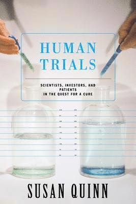 Susan Quinn - Human Trials, Häftad