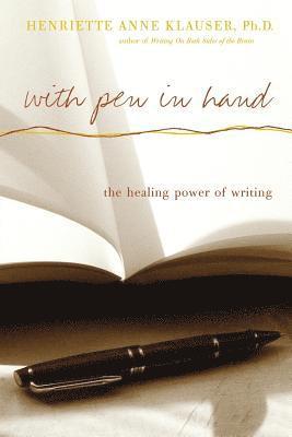 bokomslag With Pen in Hand: The Healing Power of Writing